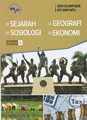 Cover SERI OLIMPIADE IPS SMP/MTS :  Sejarah,Geografi,Sosiologi,Ekonomi (Buku Ke 5) / Dr.Tri Widiarto,M.Pd Drs.Rachmat Hardoyo,M.Pd