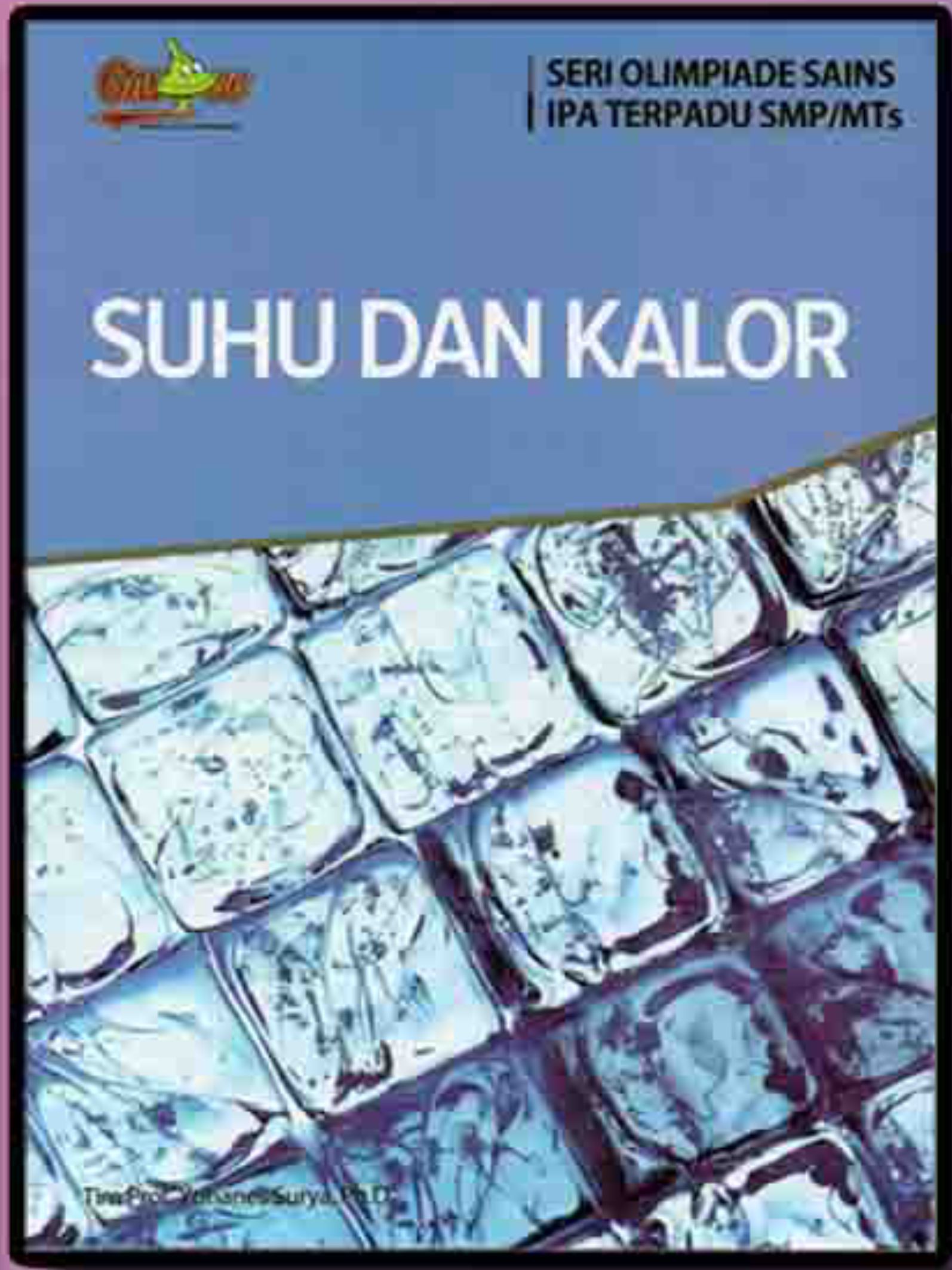 Cover SUHU DAN KALOR / Tim Prof.Yohanes Surya,Ph.D