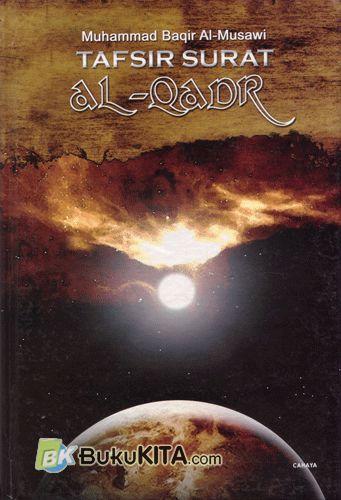 Cover Tafsir Surat Al-Qadr / Muhammad Baqir Al-Musawi