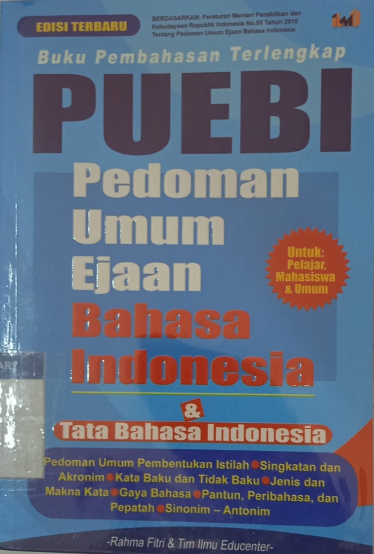 Cover Buku Pembahasan Terlengkap PUEBI (Pedoman Umum Ejaan Bahasa Indonesia & Tata Bahasa Indonesia / Rahma Fitri & Tim Ilmu Educenter