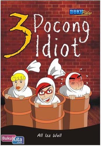 Cover 3 Pocong Idiot / Al Izz Well