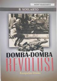 Cover Domba-Domba  Revolusi :  Kumpulan Drama / B. Soelarto